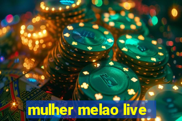 mulher melao live